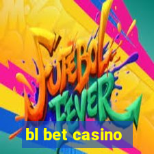 bl bet casino